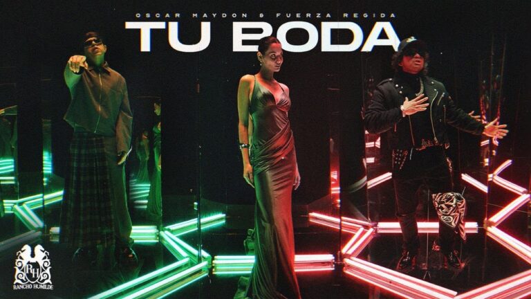 #EnLaMúsica 🎶 Oscar Maydon x Fuerza Regida – Tu Boda [Official Video]